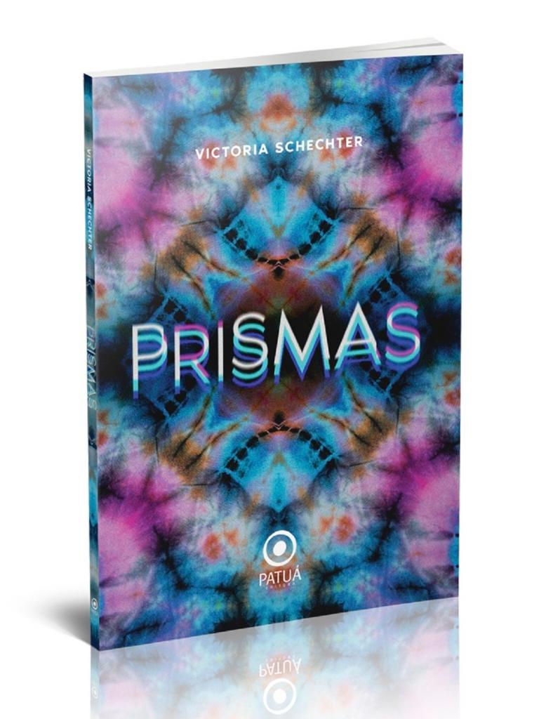 Capa do livro PRISMAS, de Victória Schechter, Editora Patuá