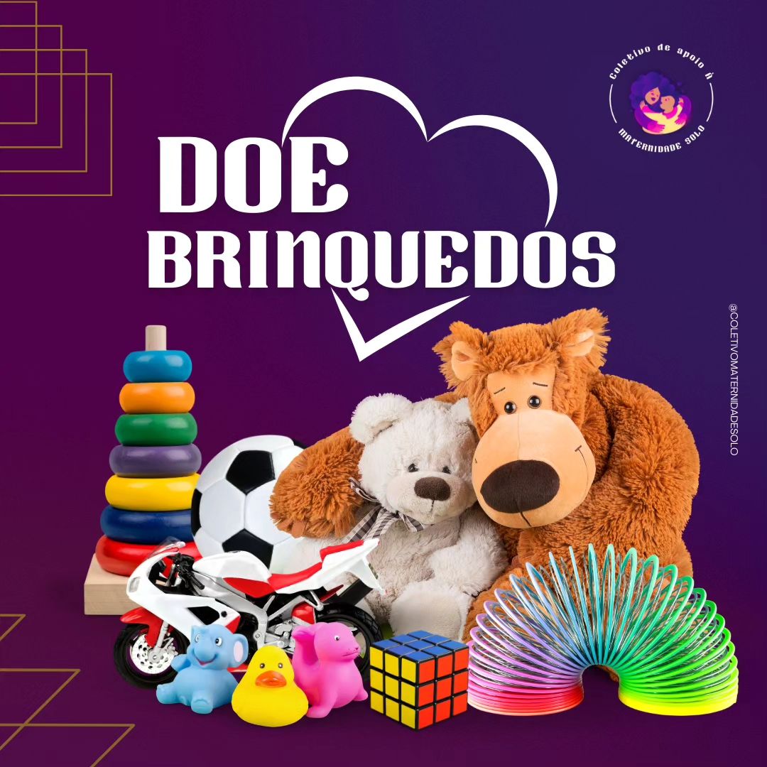 Doe Brinquedos - Coletivo Maternidade Solo