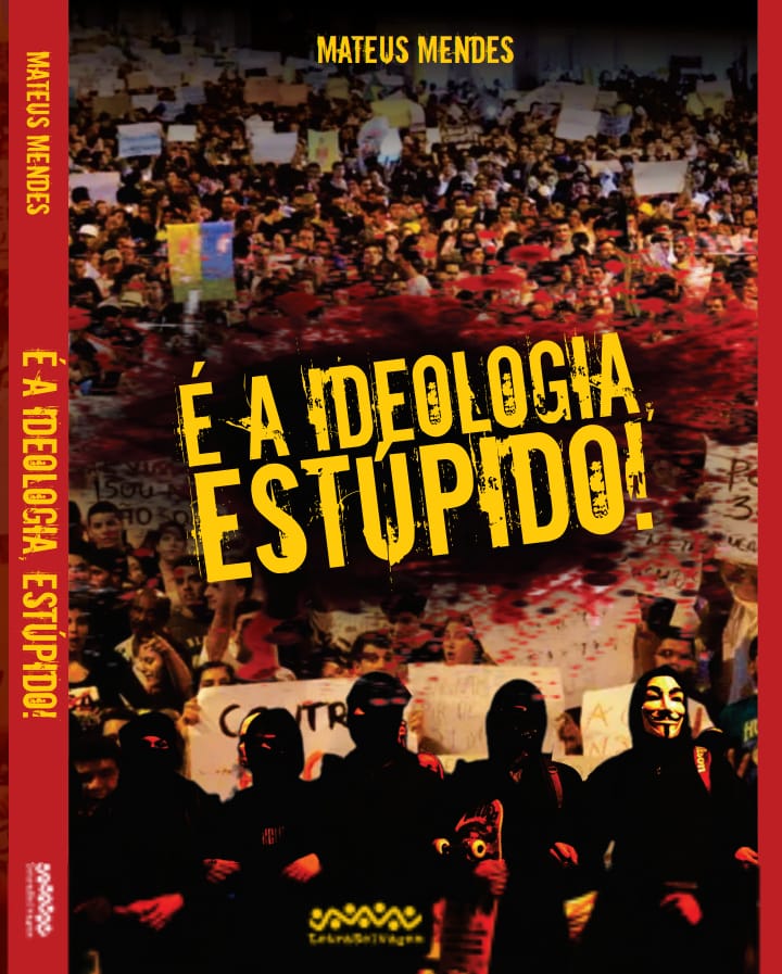 É a ideologia, estúpido!